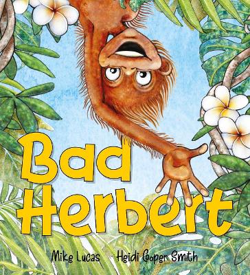 Bad Herbert (Big Book Edition) by Mike Lucas