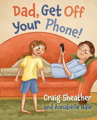 Dad, Get off your Phone!: A Wilderness Warriors Book book