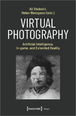 Virtual Photography: Artificial Intelligence, In-game, and Extended Reality book