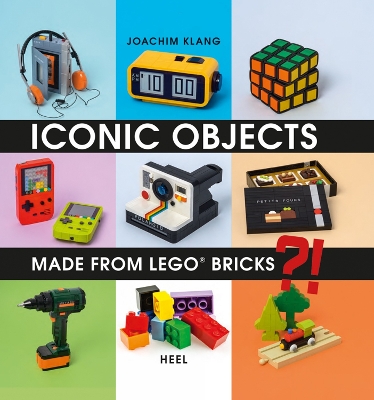 Iconic Objects Made From LEGO® Bricks book