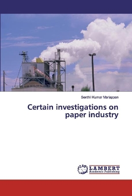 Certain investigations on paper industry book
