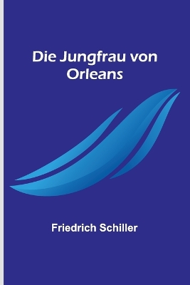 Die Jungfrau von Orleans book