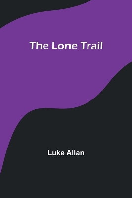 The Lone Trail book