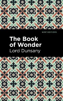 The Book of Wonder by Lord Dunsany