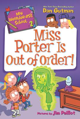 My Weirder-est School #2: Miss Porter Is Out of Order! book