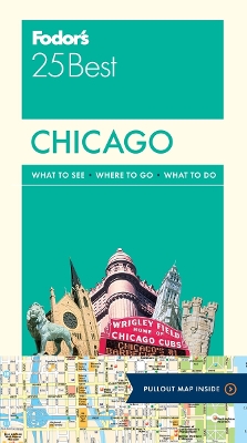 Fodor's Chicago 25 Best by Fodor's Travel Guides