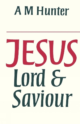 Jesus Lord and Saviour book