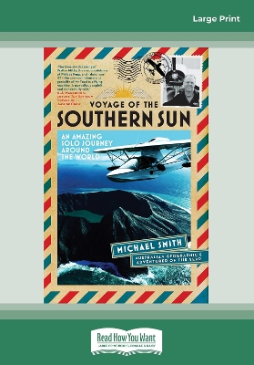 Voyage of the Southern Sun: An Amazing Solo Journey Around the World by Michael Smith