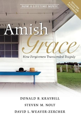 The Amish Grace by Donald B. Kraybill