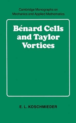 Benard Cells and Taylor Vortices book