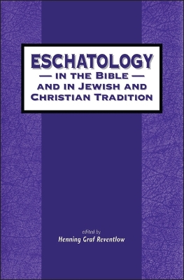 Eschatology in the Bible and in Jewish and Christian Tradition book