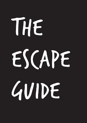 The Escape Guide: * I'm a list junkie give me everything... book