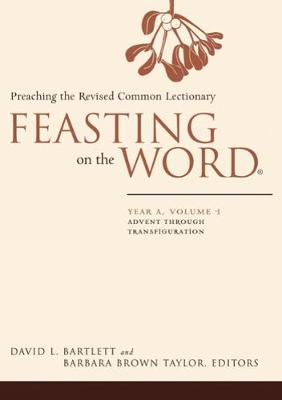 Feasting on the Word by David L. Bartlett