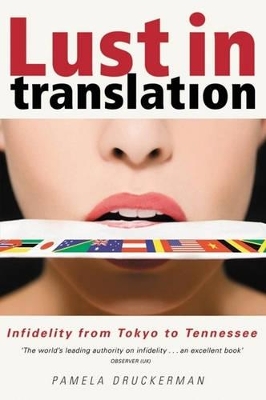 Lust in Translation: The Rules of Infidelity from Tokyo to Tennessee book