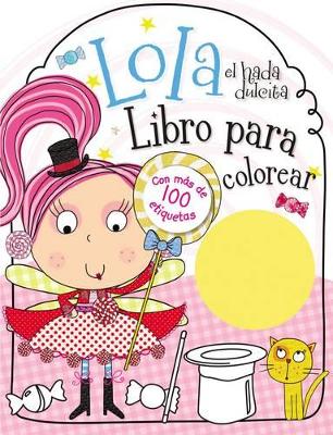 Lola el hada dulcita- Libro para colorear book
