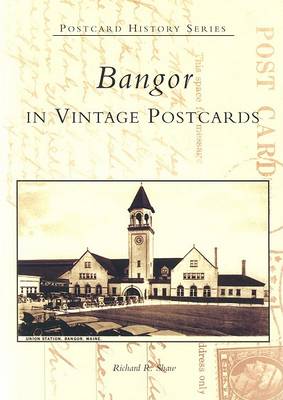 Bangor in Vintage Postcards book