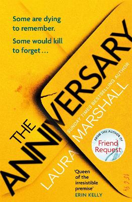 The Anniversary: You'll be hooked by the first page, and shocked by the last . . . by Laura Marshall
