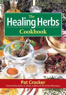 Healing Herbs Cookbook book