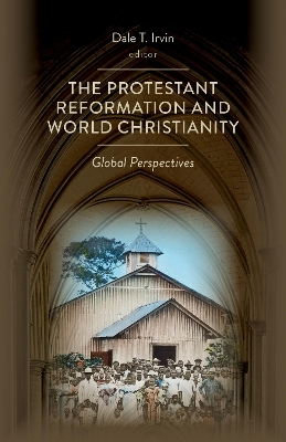 Protestant Reformation and World Christianity book