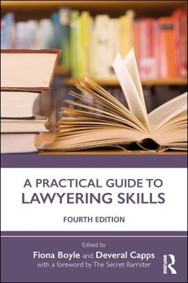 A Practical Guide to Lawyering Skills by Fiona Boyle
