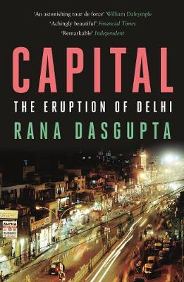 Capital by Rana Dasgupta