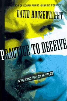 PRACTICE TO DECEIVE CL by David Housewright