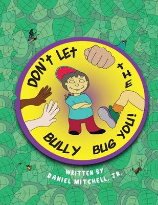 Don't Let the Bully Bug You! book