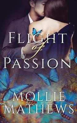 Flight of Passion: Love Among The Butterflies book