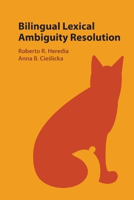 Bilingual Lexical Ambiguity Resolution by Roberto R. Heredia
