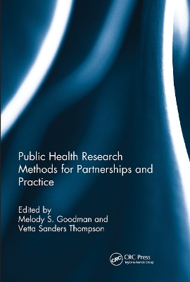 Public Health Research Methods for Partnerships and Practice by Melody S. Goodman