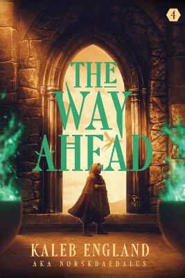 The Way Ahead 4: A Litrpg Adventure book