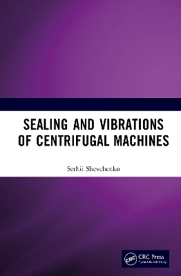 Sealing and Vibrations of Centrifugal Machines book