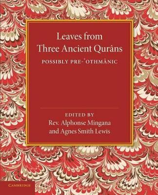 Leaves from Three Ancient Qurans book