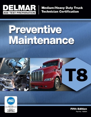 ASE Test Prep- T8 Preventive Maintenance book