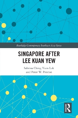 Singapore after Lee Kuan Yew by S. C. Y. Luk