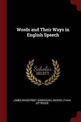 Words and Their Ways in English Speech book
