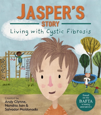 Living with Illness: Jasper's Story - Living with Cystic Fibrosis book