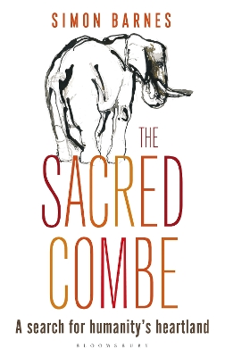The The Sacred Combe by Simon Barnes