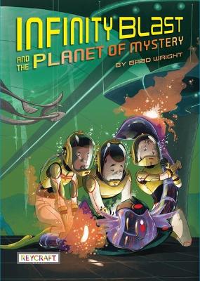 Infinity Blast and the Planet of Mystery book