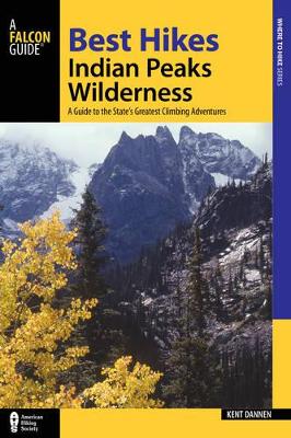 Best Hikes Colorado's Indian Peaks Wilderness book