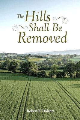 The Hills Shall Be Removed book