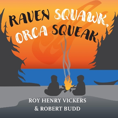 Raven Squawk, Orca Squeak book
