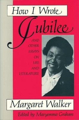 How I Wrote Jubilee: And Other Essays on Life and Literature book