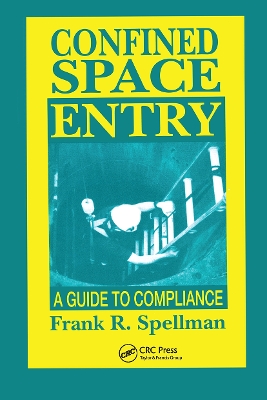 Confined Space Entry by Frank R. Spellman