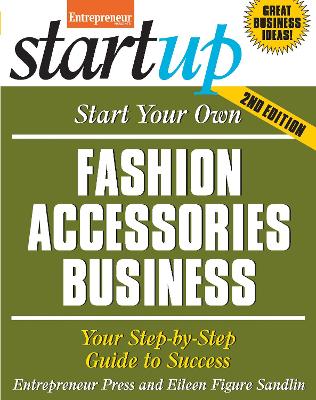 Start Your Own Fashion Accessories Business book