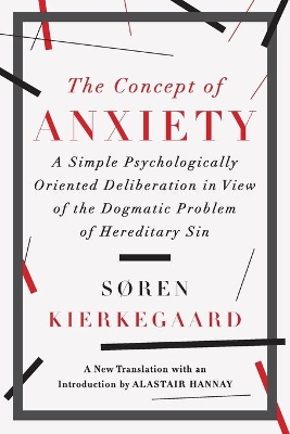 The Concept of Anxiety by Soren Kierkegaard