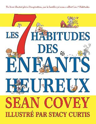 Les 7 Habitudes des Enfants Heureux book