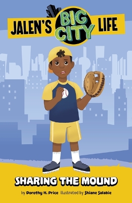 Jalen's Big City Life: Sharing the Mound book