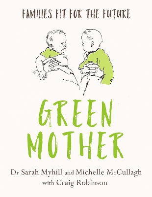 Green Mother: Families fit for the future book