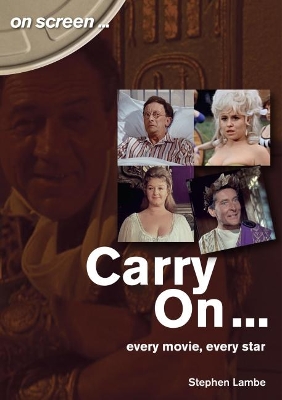 Carry On... Every Movie, Every Star (On Screen) book